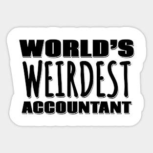 World's Weirdest Accountant Sticker